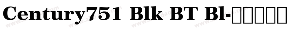 Century751 Blk BT Bl字体转换